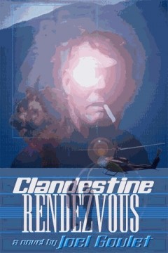 CLANDESTINE RENDEZVOUS is a mysterious novel.